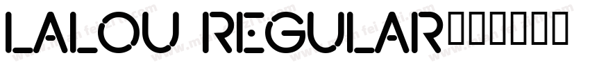 LaLou Regular字体转换